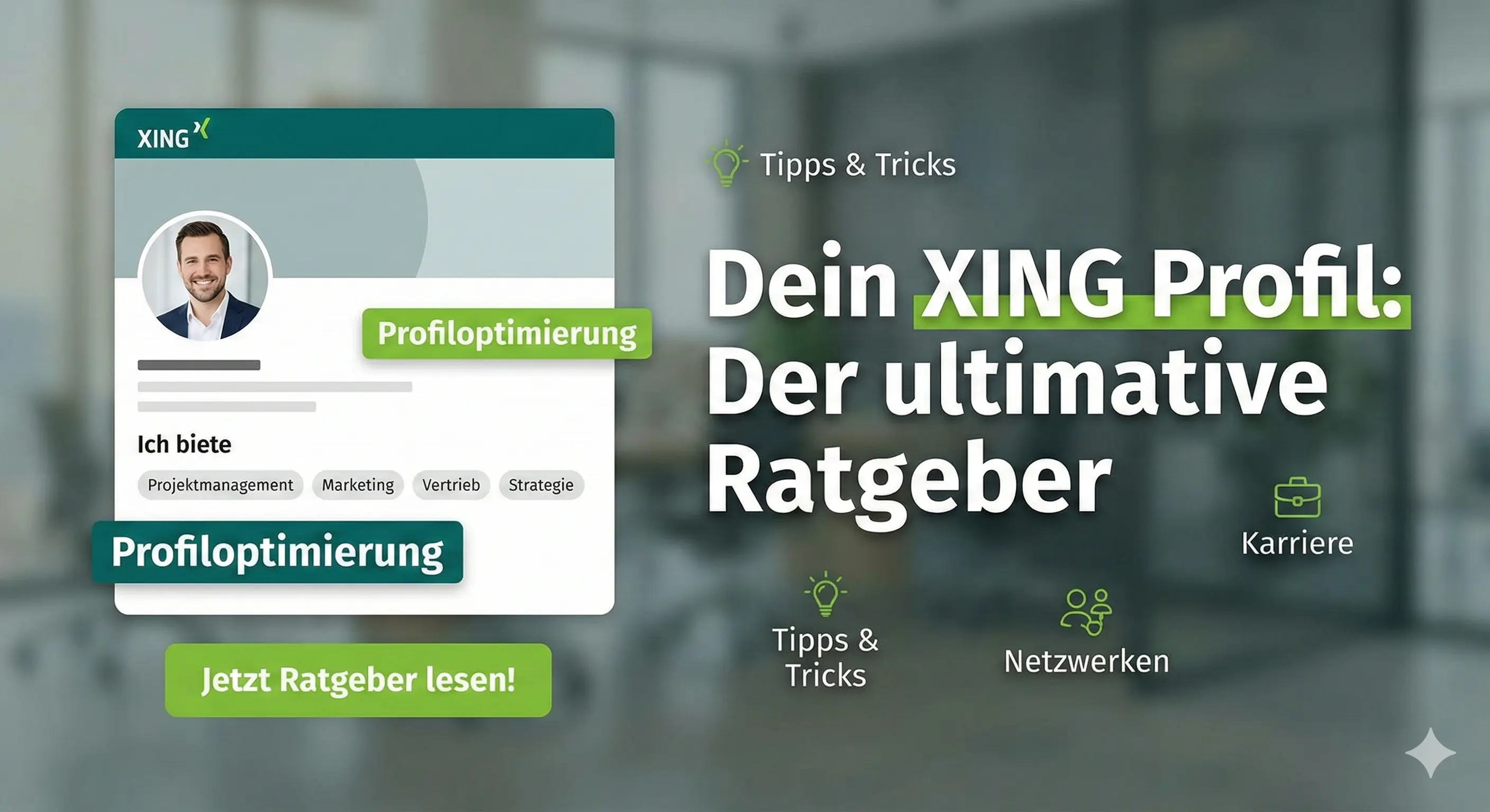XING Profil optimieren - Der komplette Guide